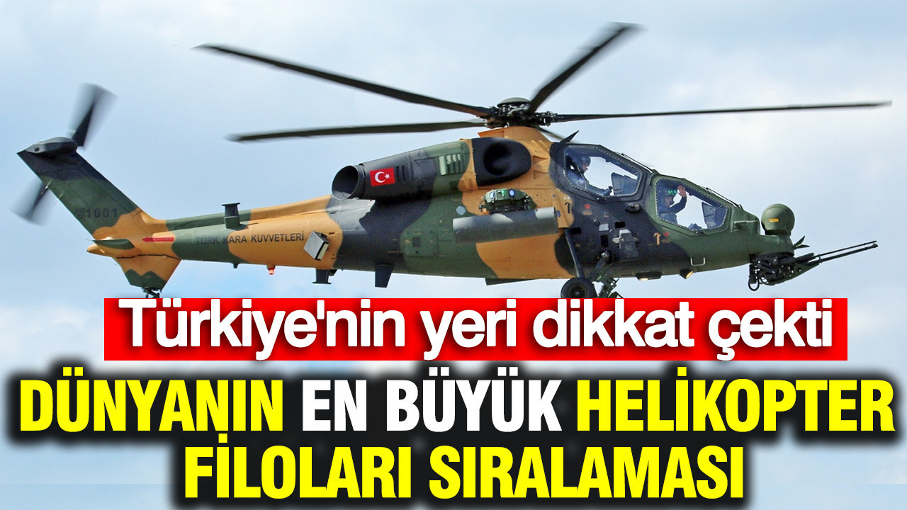 Türkiye, Dünyanın En Büyük Helikopter Filoları Sıralamasında Önemli Bir Konumda