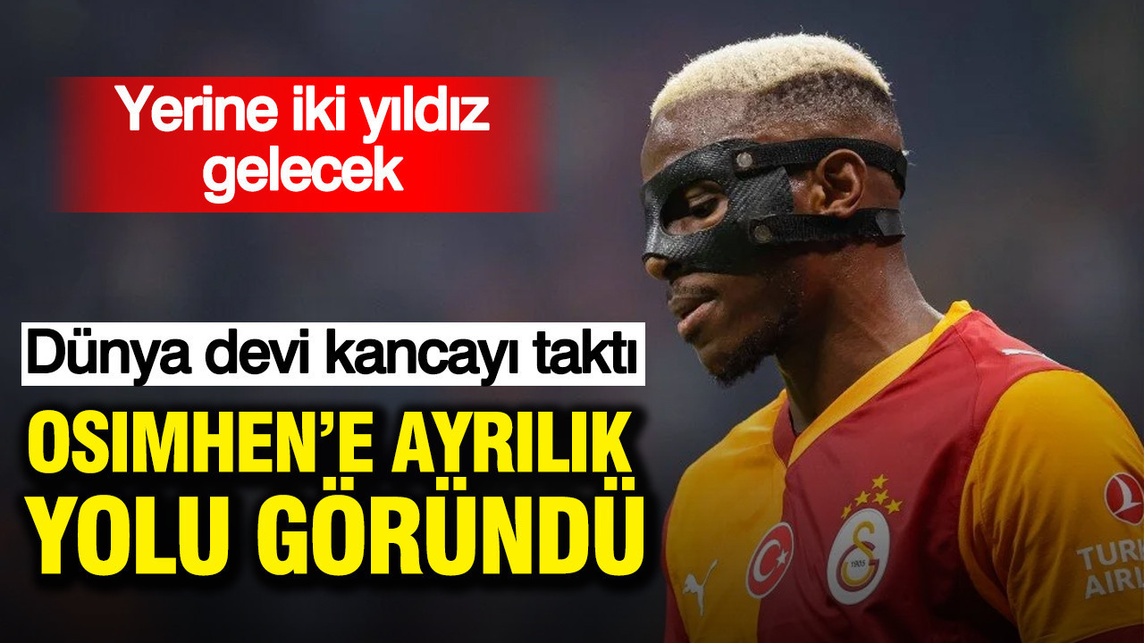 Osimhen Real Madrid’e Yol Alıyor: Galatasaray’ın İki Yeni Yıldız Transfer Planı